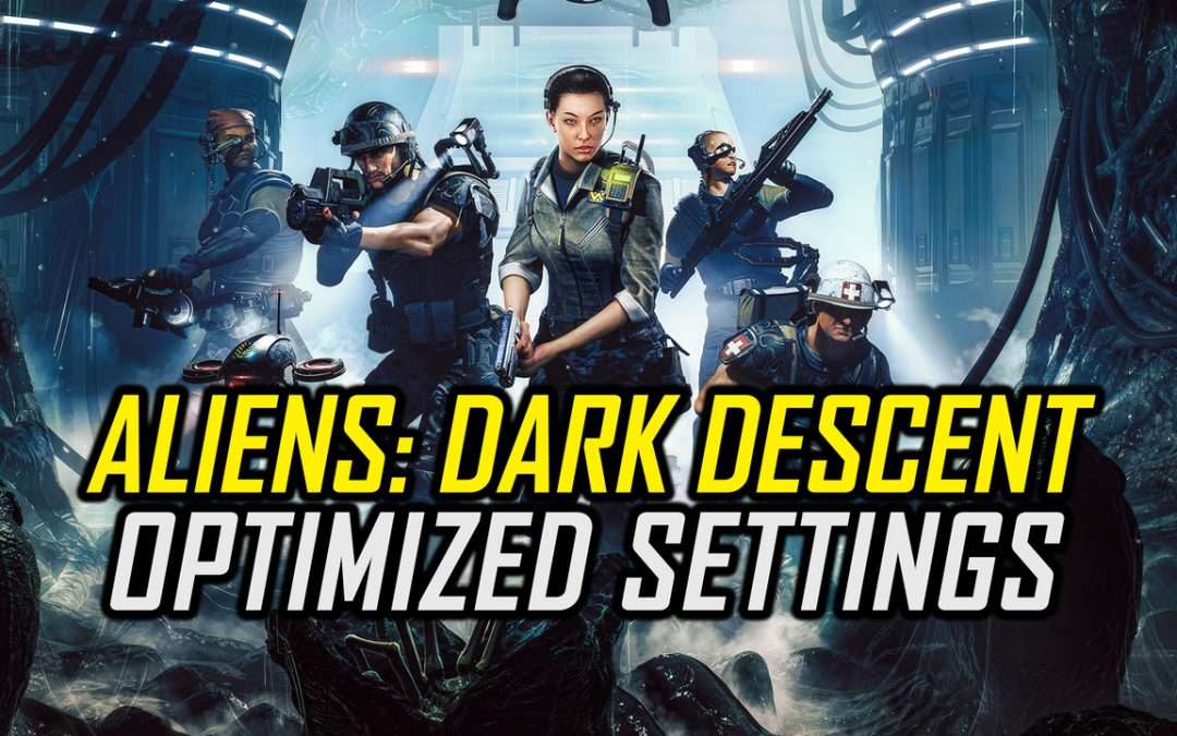 Aliens: Dark Descent | Optimized PC Settings for Smoother Gameplay