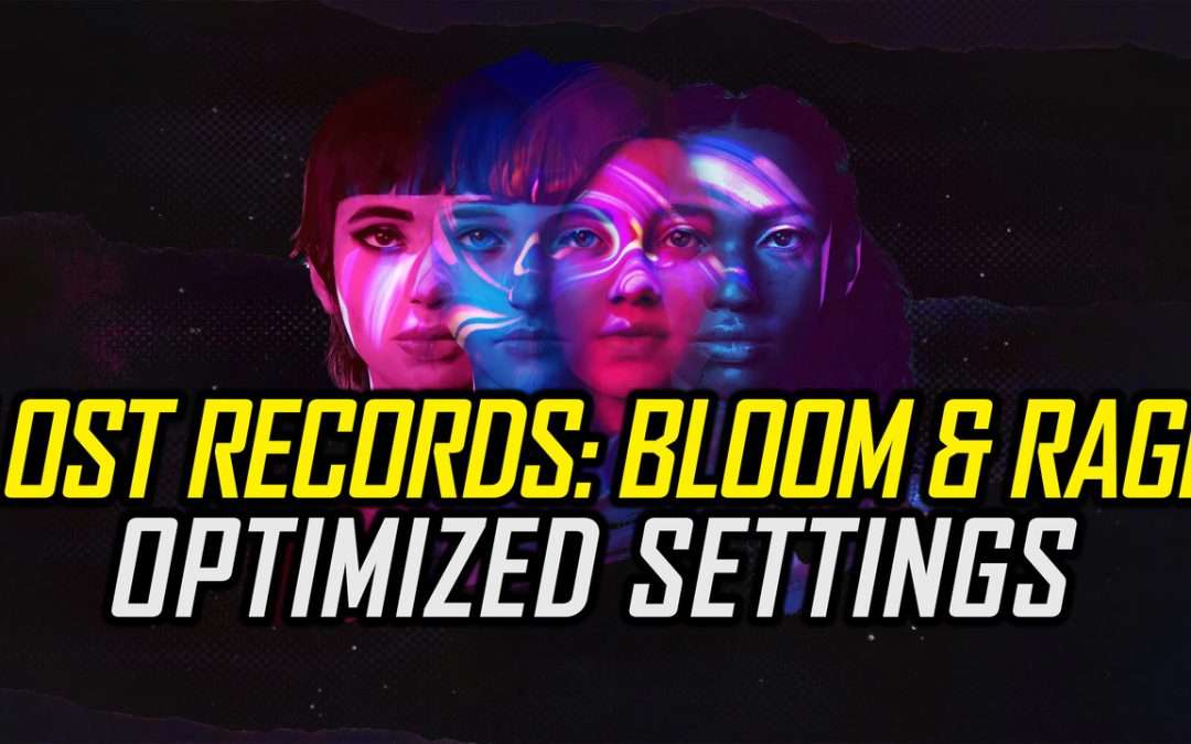 Lost Records: Bloom & Rage | Optimized PC Settings for Smoother Gameplay
