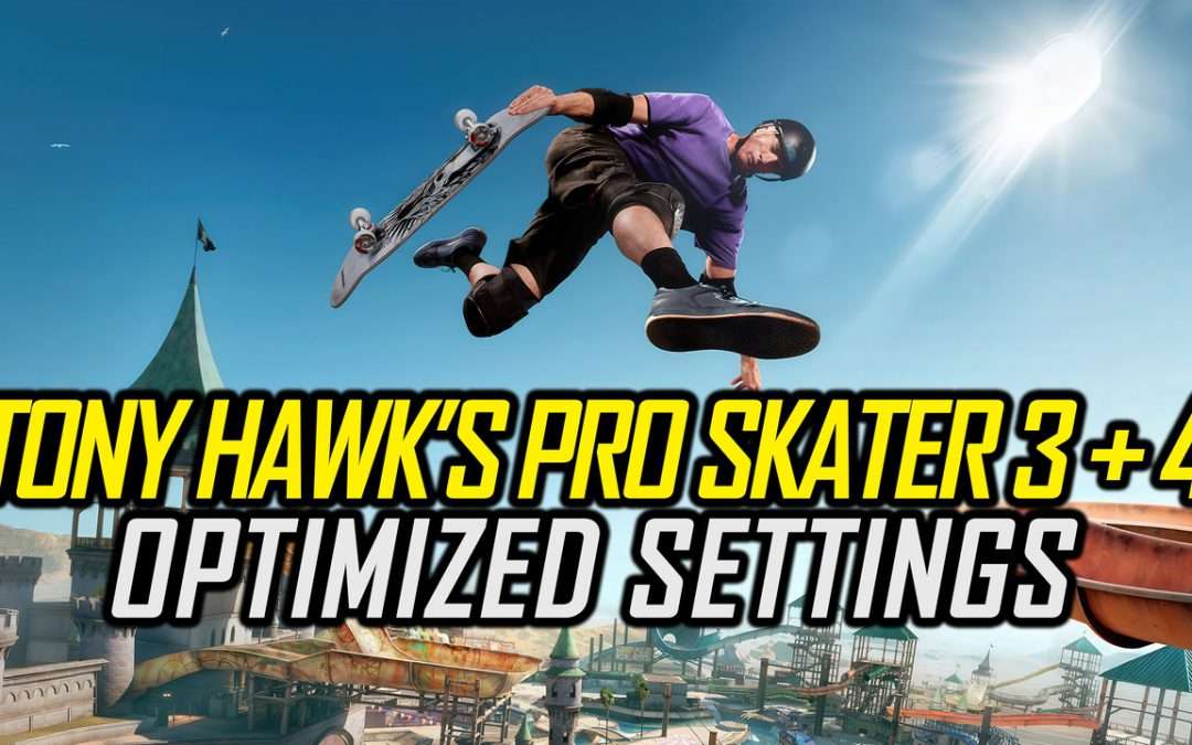 Tony Hawk’s Pro Skater 3 + 4 | Optimized PC Settings for Smoother Gameplay