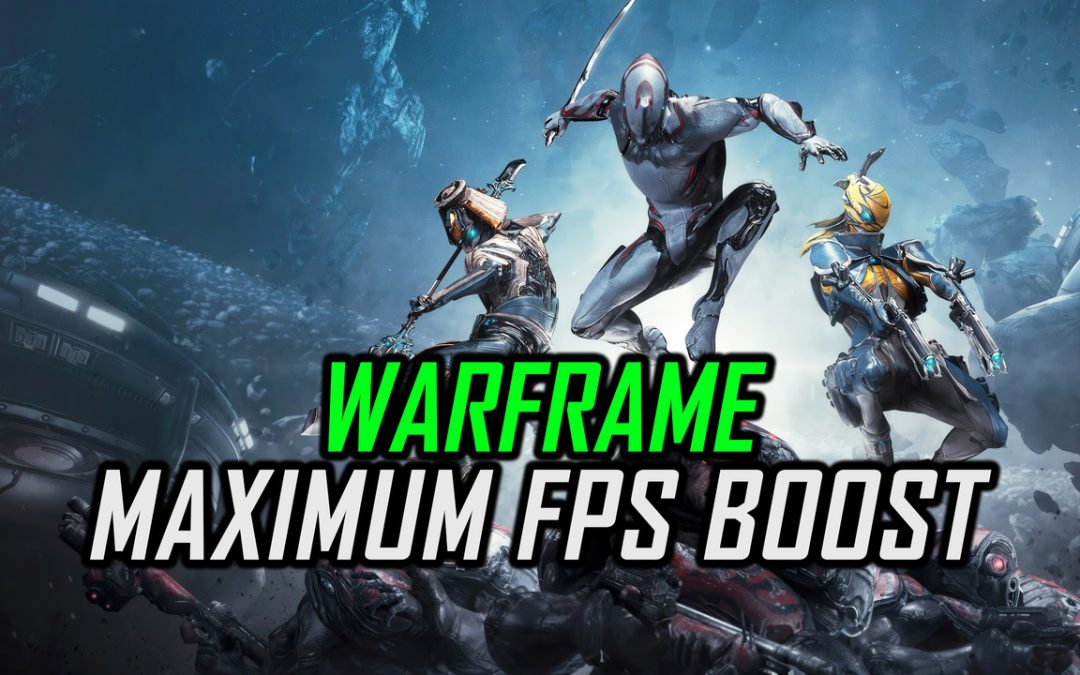 Warframe | How to Get Maximum FPS Boost and Fix Lag